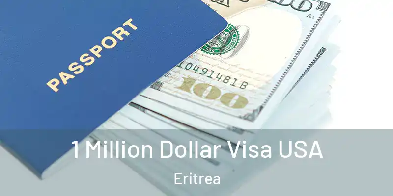  1 Million Dollar Visa USA Eritrea