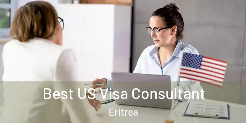  Best US Visa Consultant Eritrea
