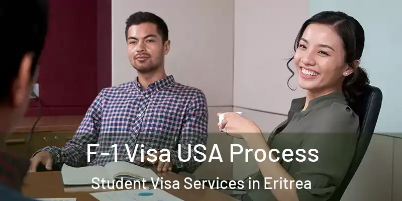  F-1 Visa USA Process Student Visa Services in Eritrea
