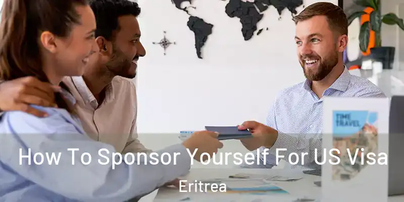  How To Sponsor Yourself For US Visa Eritrea