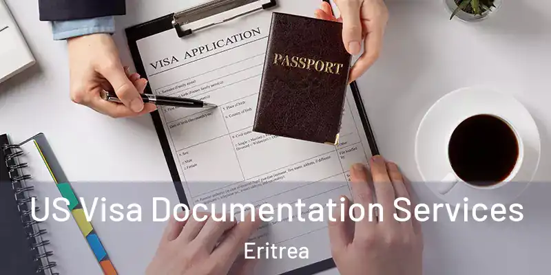  US Visa Documentation Services Eritrea