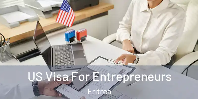  US Visa For Entrepreneurs Eritrea