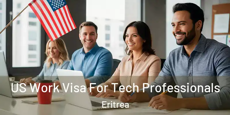  US Work Visa For Tech Professionals Eritrea